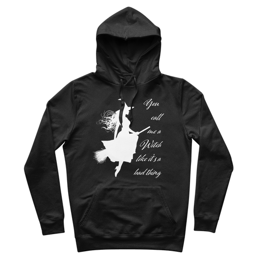 Call Me a Witch 100% Organic Cotton Hoodie - Kate's Clothing