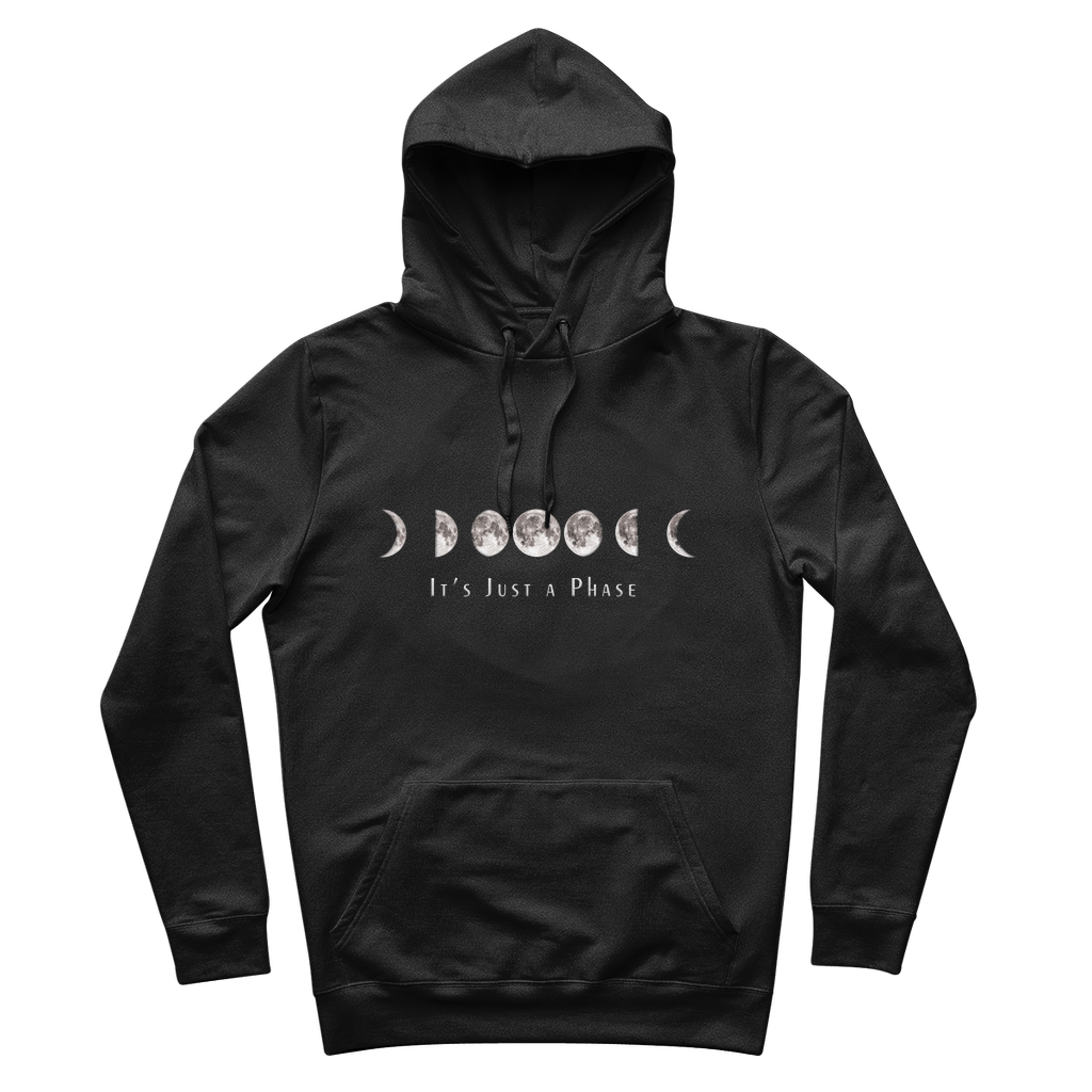 It's Just A Phase 100% Organic Cotton Hoodie - Kate's Clothing
