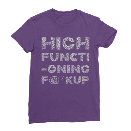 High Functioning Classic T Shirt - Kate's Clothing
