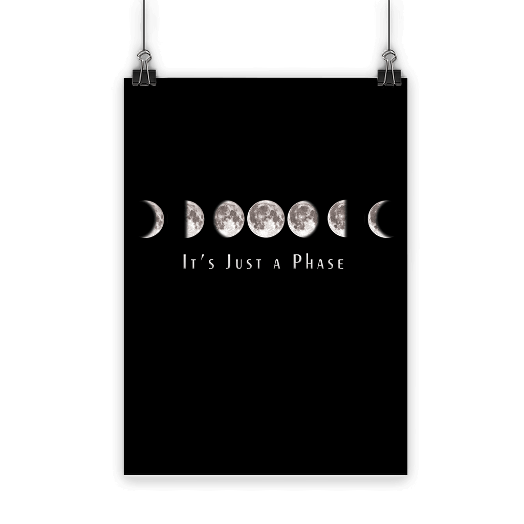 Just a Phase Homeware Classic Poster - Kate's Clothing