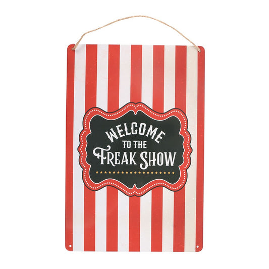 Gothic Gifts Welcome to the Freak Show Metal Hanging Sign
