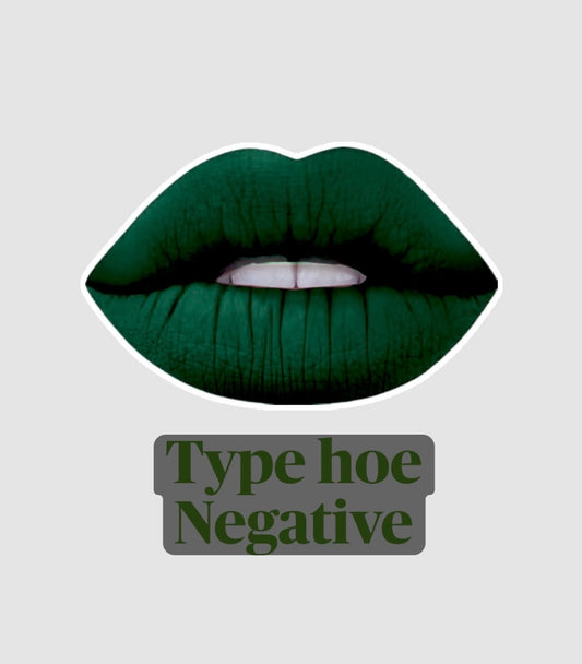 Type Hoe Negative lipstick non-transfer long-lasting by Radioactive Unicorn