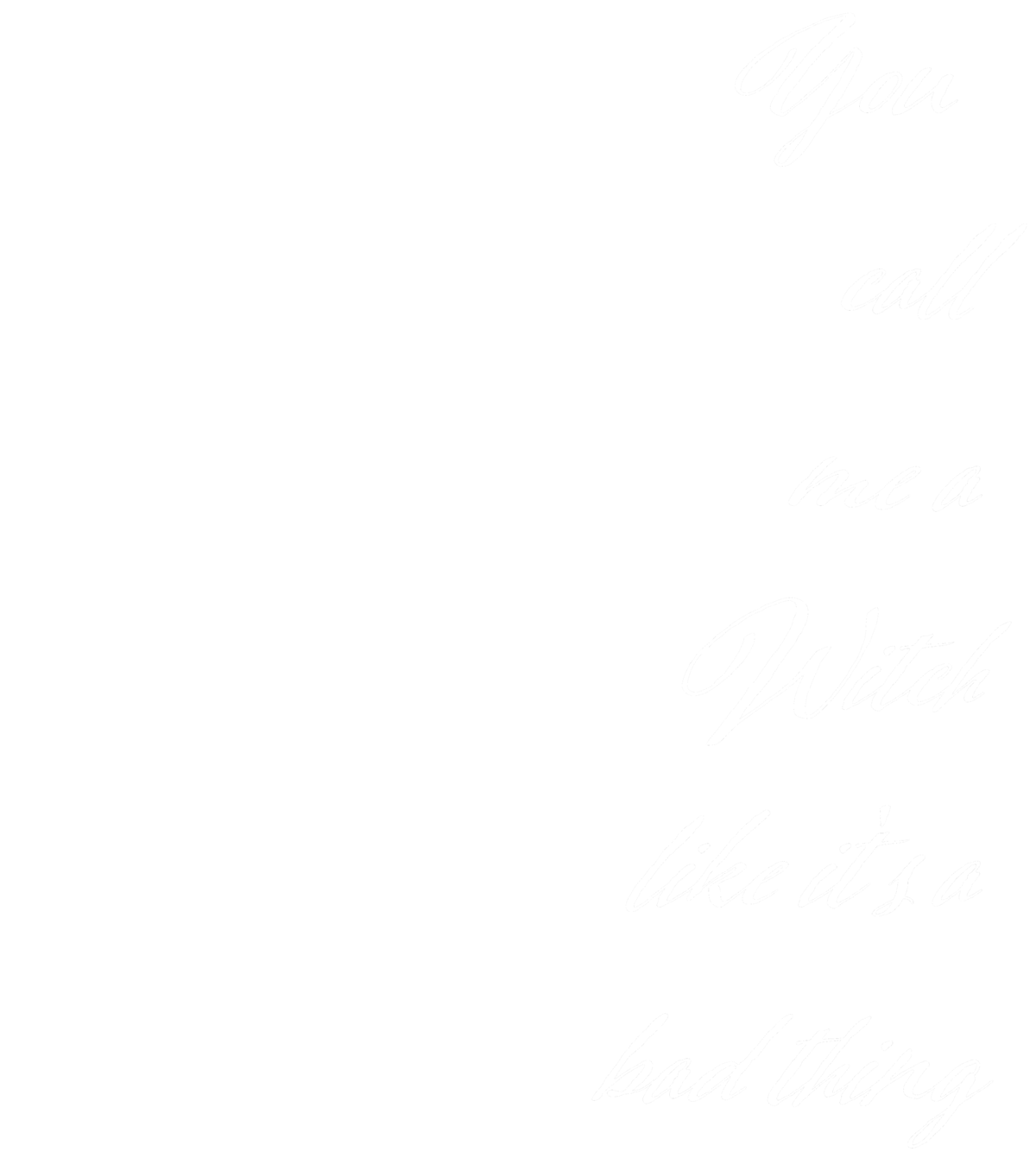 Call me a witch