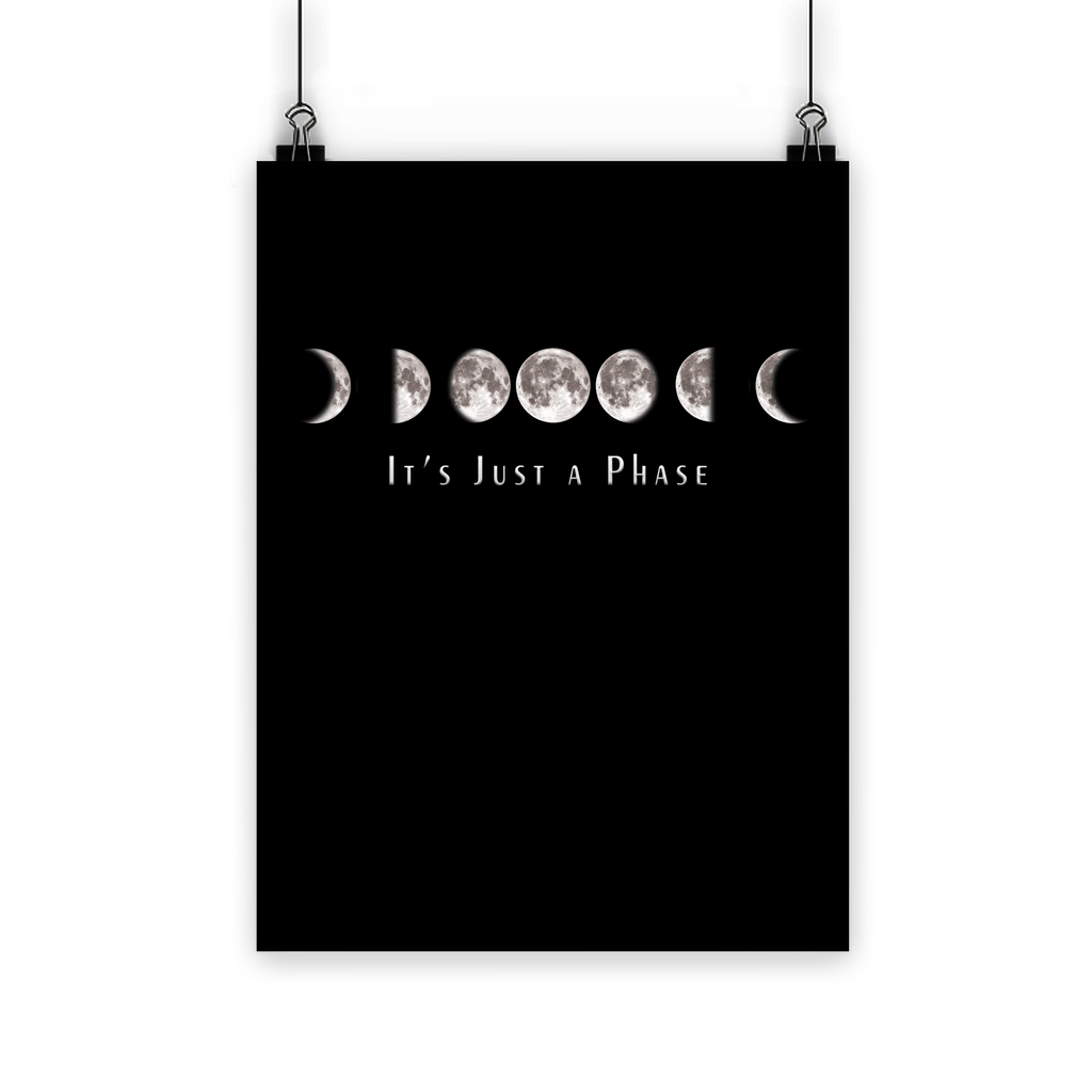 Just a Phase Homeware Classic Poster - Kate's Clothing