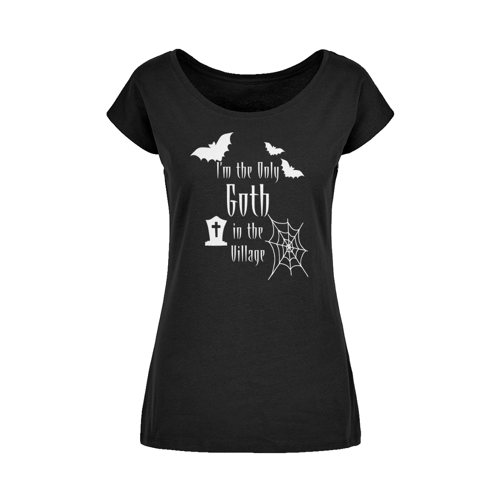 “I’m the Only Goth in the Village” Women’s Wide-Neck T-Shirt – Gothic Attitude