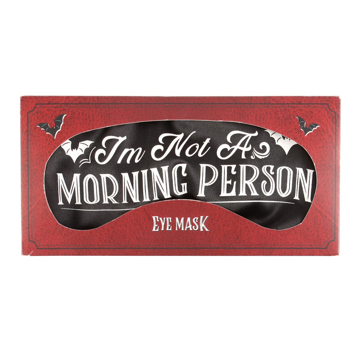 Gothic Gifts I'm Not A Morning Person Satin Sleep Mask - Kate's Clothing