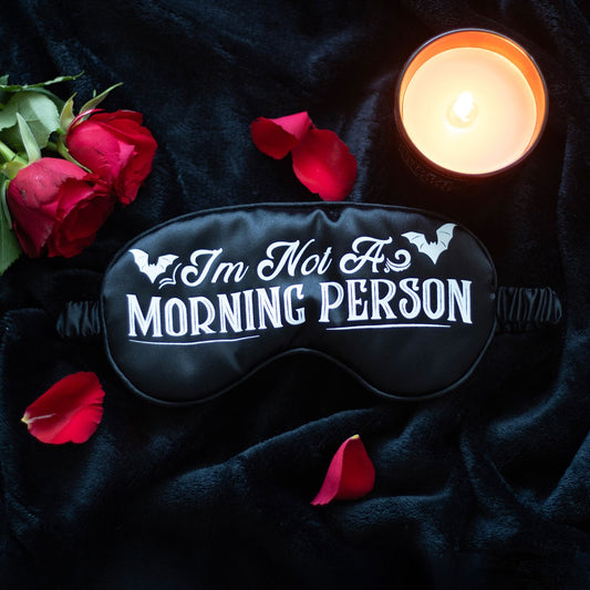 Gothic Gifts I'm Not A Morning Person Satin Sleep Mask - Kate's Clothing