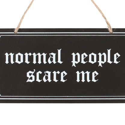 Gothic Gifts Normal People Scare Me Hanging Sign - Kate's Clothing