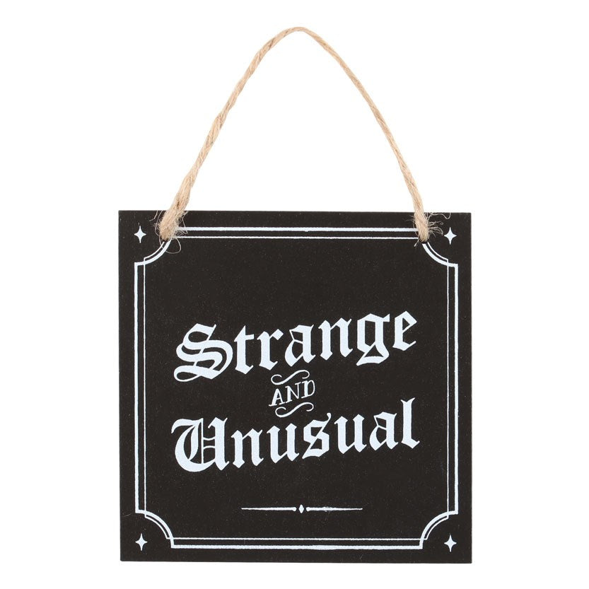 Gothic Gifts Strange and Unusual Hanging Sign - Kate's Clothing
