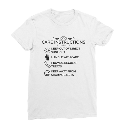 White cotton t-shirt with black “Care Instructions” funny print