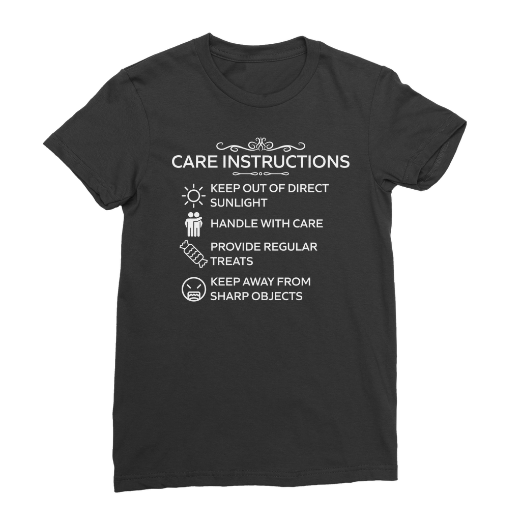 Black classic t-shirt with white “Care Instructions” funny print