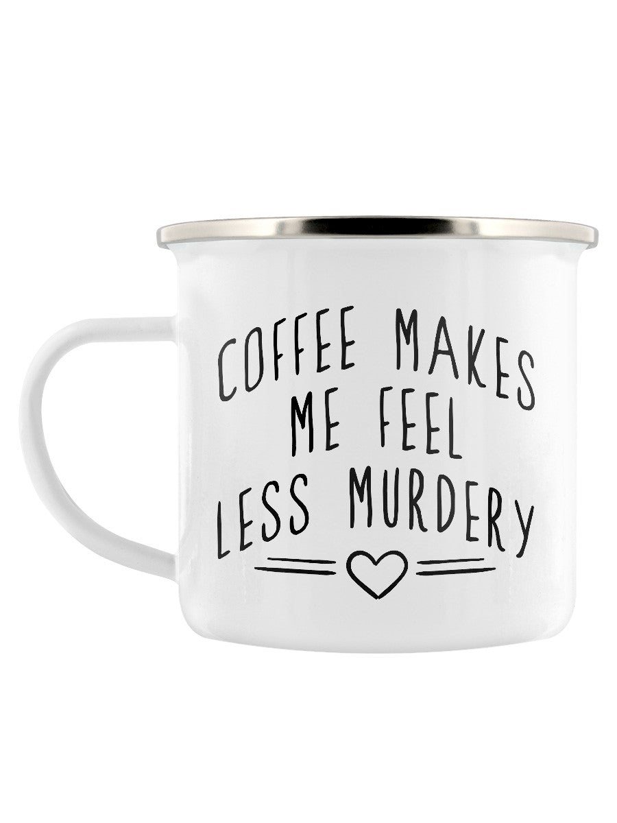 Coffee Makes Me Feel Less Murdery Enamel Mug - Kate's Clothing
