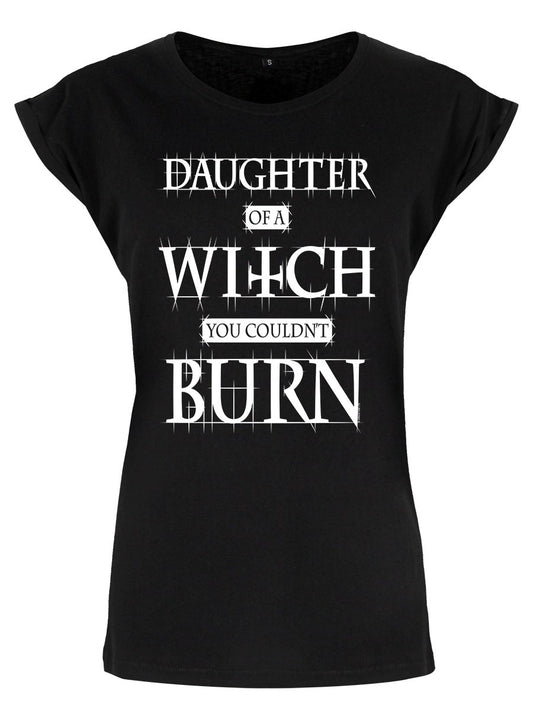 Daughter Of A Witch You Couldn't Burn T-Shirt - Kate's Clothing