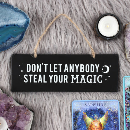 Gothic Gifts Don't Let Anybody Steal Your Magic Wall Sign - Kate's Clothing