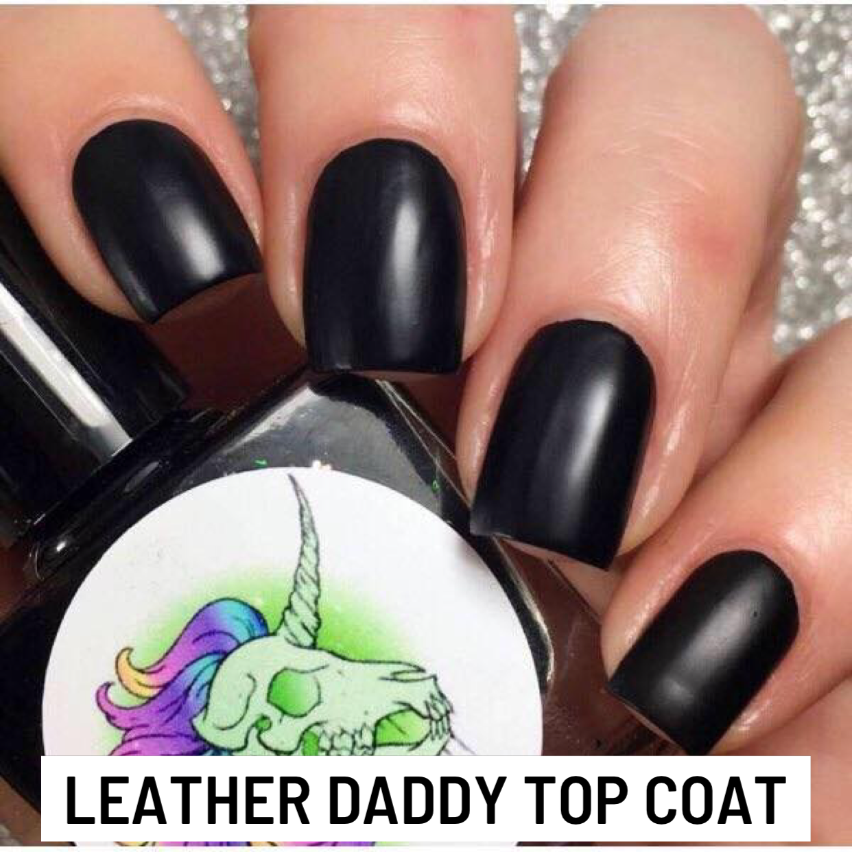 Radioactive Unicorn Leather Daddy Top Coat Nail Polish - Kate's Clothing
